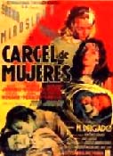 Cárcel de mujeres (Dir. Miguel M. Delgado, 1951)