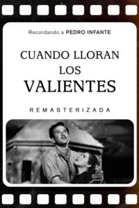Cartel de Cuando lloran los valientes